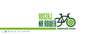 Akcja RUSZAJ NA ROWER DĄBROWA CZEKA