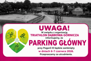 grafika informująca o zamknięciu parkingu głównego Pogorii III